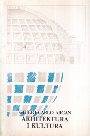 giulio carlo argan: arhitektura i kultura