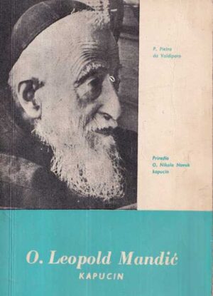 o. leopold mandiĆ: kapucin