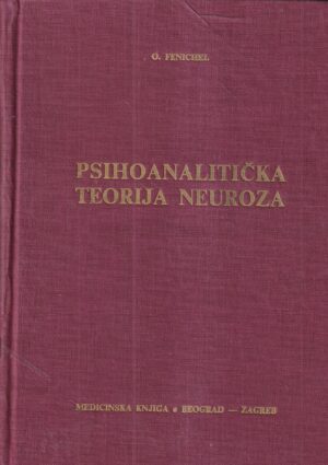 otto fenichel: psihoanalitička teorija neuroza