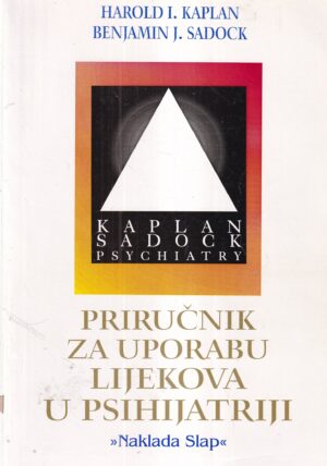 harold i. kaplan i benjamin j. sandock: priručnik za uporabu lijekova u psihijatriji