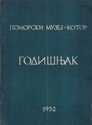 pomorski muzej kotor - godišnjak