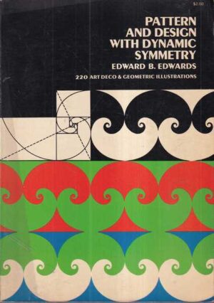 edward b. edwards: pattern and design with dynamic symmetry