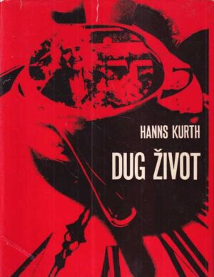 hanns kurth: dug Život