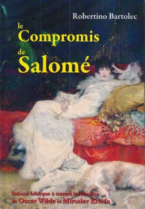 robertino bartolec: le compromis de salomé