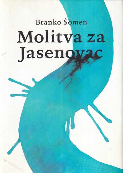 branko Šömen: molitva za jasenovac
