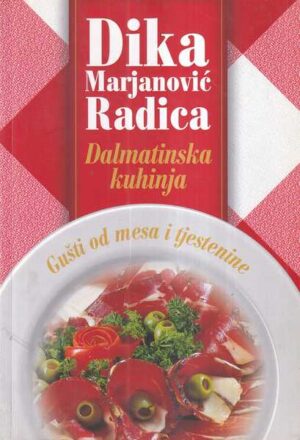 dika marjanović radica: dalmatinska kuhinja