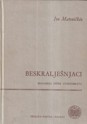 ivo matoničkin: beskralješnjaci 1-2