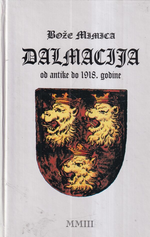 božo mimica: dalmacija od antike do 1918. godine