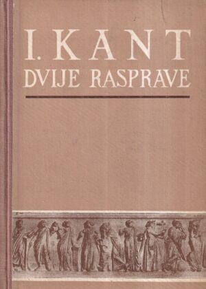 imanuel kant: dvije rasprave