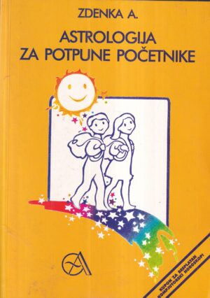 zdenka andrijić: astrologija za potpune početnike