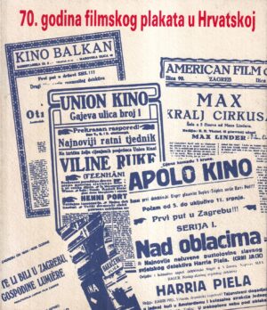 andre mohorovičić: 70. godina filmskog plakata u hrvatskoj