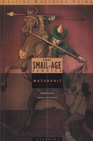 ivan mažuranić: smrt smail-age Čengića