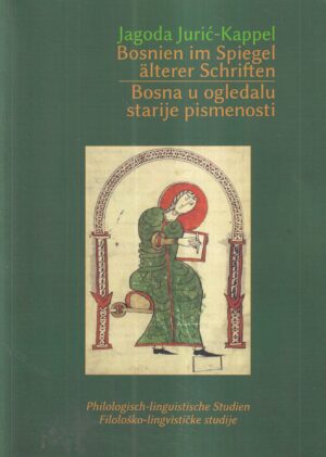 jagoda jurić-kappel: bosna u ogledalu starije pismenosti