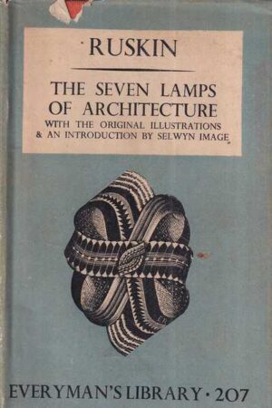 john ruskin: the seven lamps of architecture