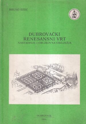 bruno Šišić: dubrovački renesansni vrt