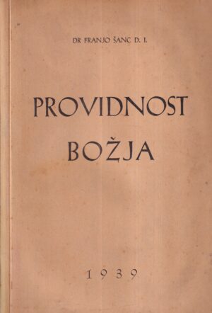 franjo Šanc: providnost božja