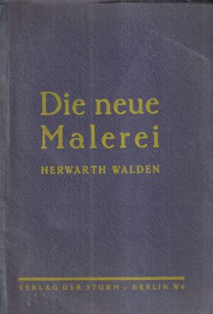 herwarth walden: die neue malerei