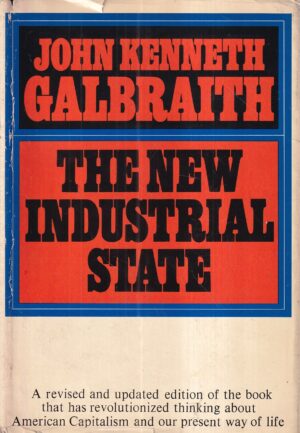 john kenneth galbraith: the new industrial state