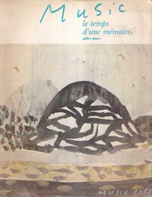 music le temps d'une memoire gilles plazy (s potpisom slikara)
