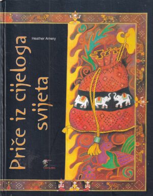 heather amery: priče iz cijeloga svijeta