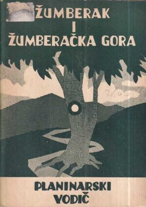 zvonimir keler, ivo ott: Žumberak i Žumberačka gora