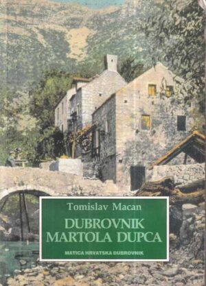 tomislav macan: dubrovnik martola dupca