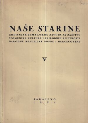 Šefik bešlagić: naše starine v