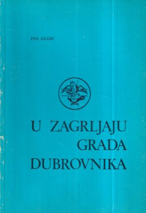 ivo gugić: u zagrljaju grada dubrovnika