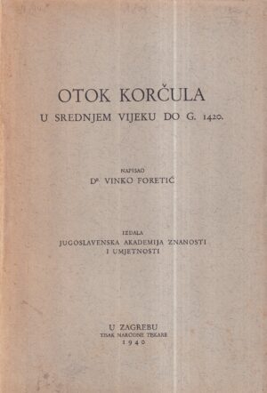 vinko foretić: otok korčula u srednjem vijeku do g. 1420