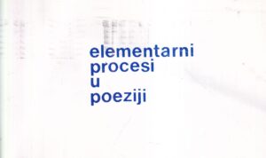 vlado martek: elementarni procesi u poeziji