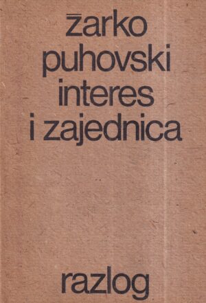 Žarko puhovski: interes i zajednica