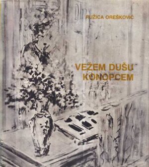 ružica orešković: vežem dušu konopcem