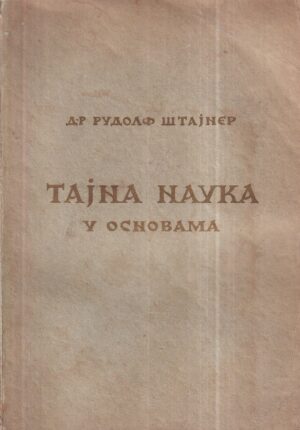 rudolf steiner: tajna nauka u osnovama