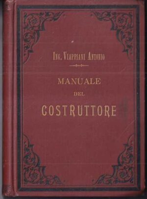 viappiani antonio: manuale de costruttore