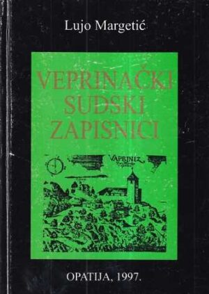 lujo margetić: veprinački sudski zapisnici