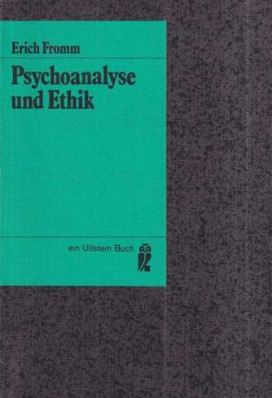 erich fromm: psychoanalyse und ethik