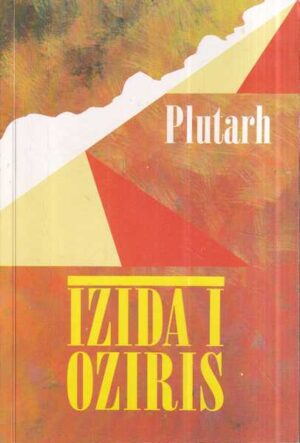 plutarh: izida i oziris