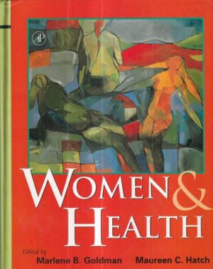 marlene b. goldman, maureen c. hatch: women & health