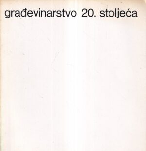 božo bek: građevinarstvo 20. stoljeća