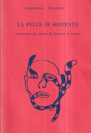 slobodan Šnajder: la pelle di serpente