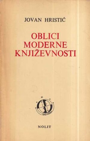 jovan hristić: oblici moderne književnosti
