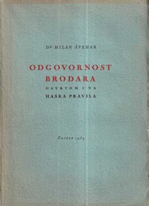 milan Špehar: odgovornost brodara osvrtom i na haška pravila