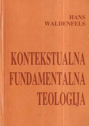 hans waldenfels: kontekstualna fundamentalna teologija