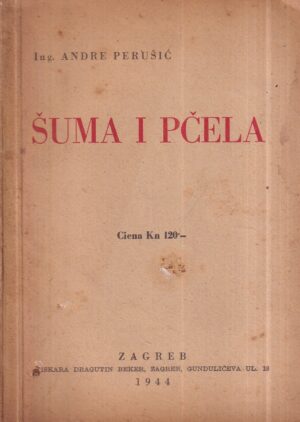 andre perušić: Šuma i pčela