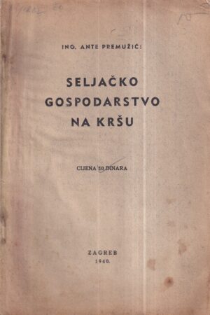 ante premužić: seljačko gospodarstvo na kršu