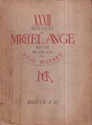 xxxii sonnets de michel ange mis en francais par paul hazard