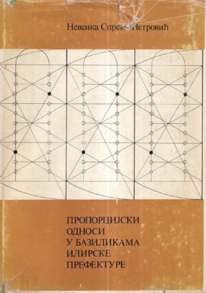 nevenka spremo-petrović: proporcijski odnosi u bazilikama ilirske prefekture