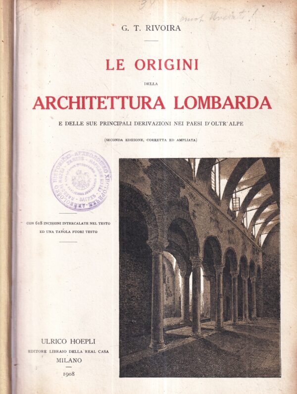 g. t. rivoira: le origini della architettura lombarda