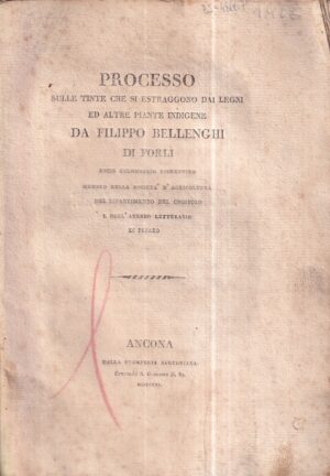 filippo bellenghi: processo sulle tinte che si estraggono dai legni ed altre piante indigene da filippo bellenghi di forlì