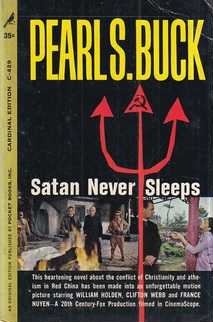 pearl s. buck: satan never sleeps